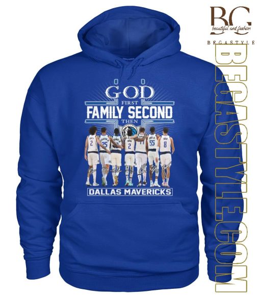 God First Family Second Then Dallas Mavericks Basketball T-Shirt