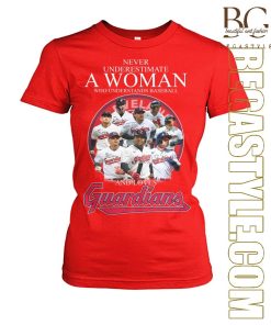 Never Underestimate A Woman Who Understands Baseball And Loves Guardians T-shirt