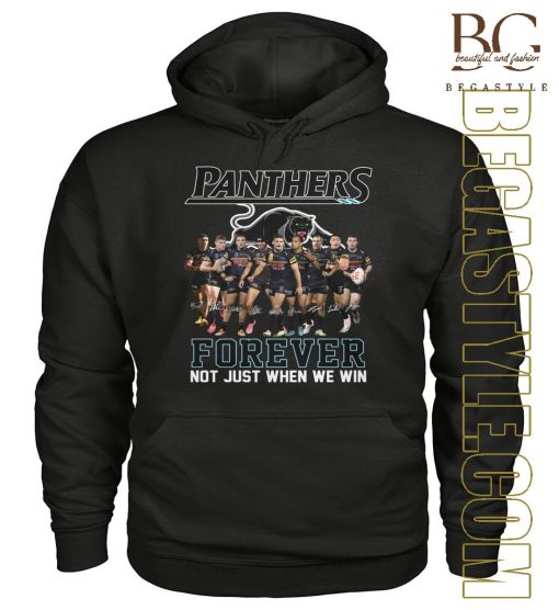 Penrith Panthers Forever Not Just When We Win T-Shirt