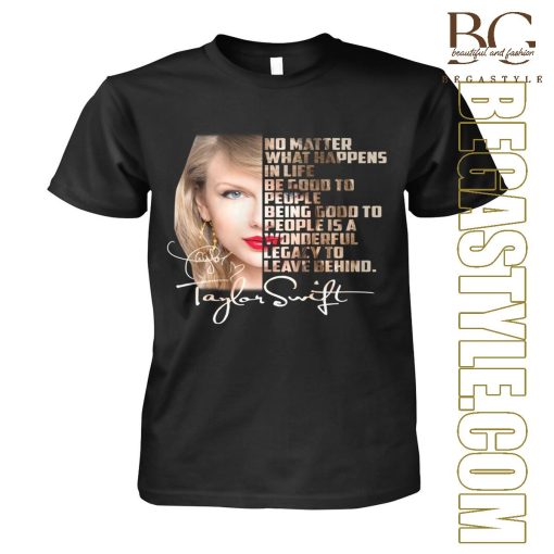 Taylor Swift No Matter What Happens In Life T-Shirt