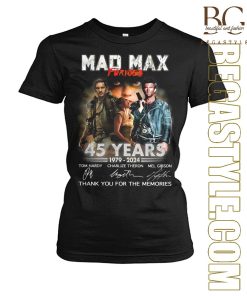 45 Years Of Mad Max Furios  T-Shirt