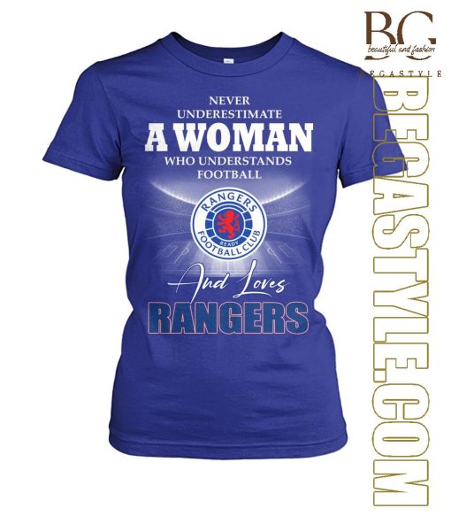 Never Underestimate A Woman Loves  Rangers T-Shirt