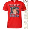 Boston Red Sox 16 Duran Signature T-Shirt