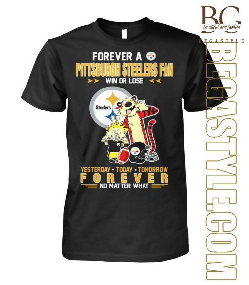 Forever A Pittsburgh Steelers Fan T-Shirt