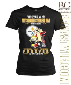 Forever A Pittsburgh Steelers Fan T-Shirt