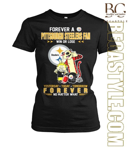 Forever A Pittsburgh Steelers Fan T-Shirt