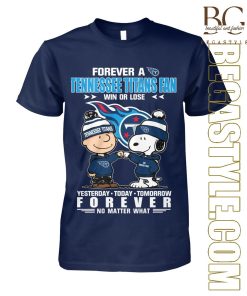 Stream Snoopy and Charlie Brown Forever a Tennessee Titans T-Shirt