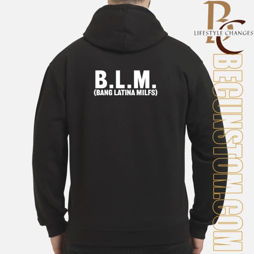 Blm Bang Latina Milfs Shirt