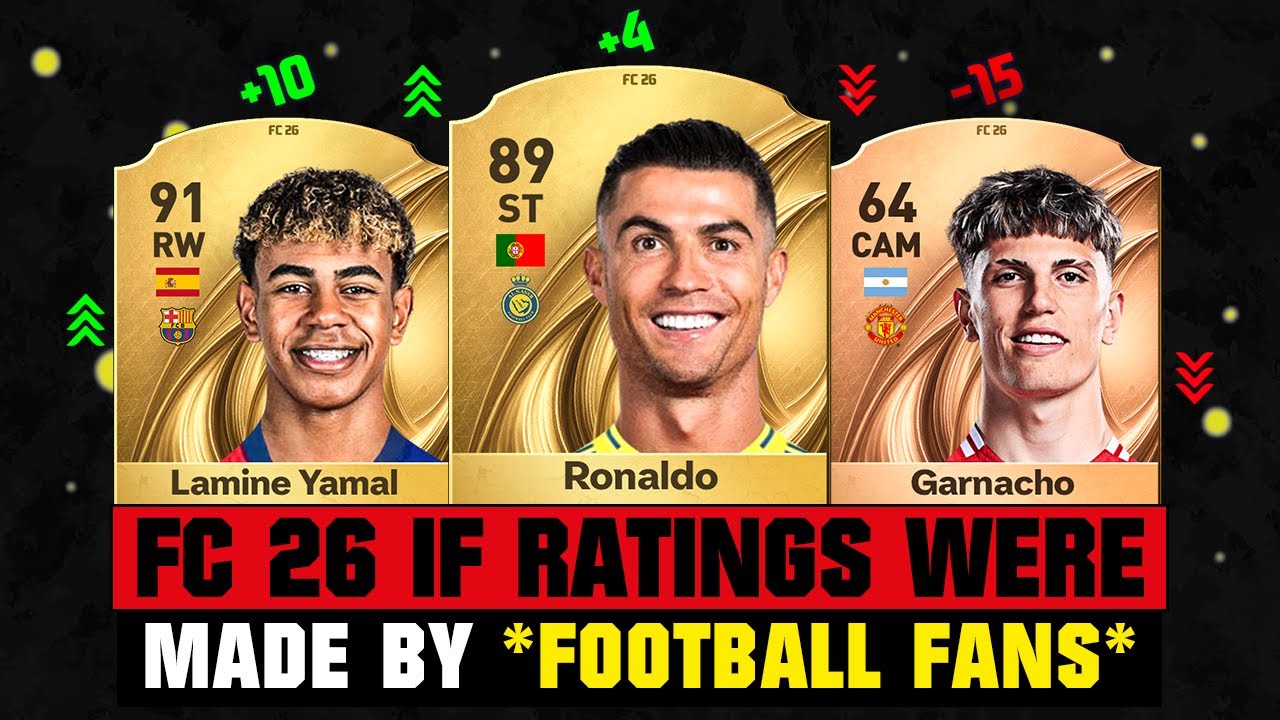 IF FC 26 RATINGS Were Made By FOOTBALL FANS (FIFA 26)! 😱🔥 ft. Ronaldo, Lamine Yamal, Garnacho... where fitting